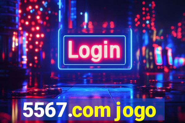 5567.com jogo